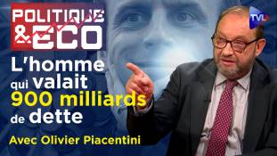 Politique & Eco n°433 avec Olivier Piacentini - Macron a drogué la France à la dépense